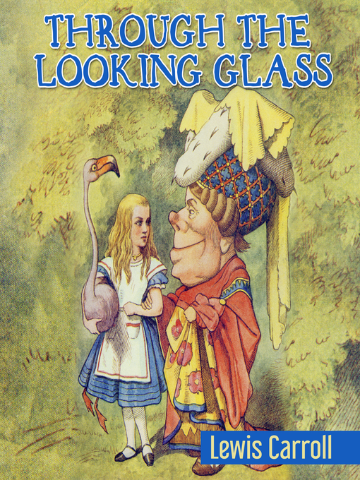 Title details for Through the Looking Glass by Lewis Carroll - Available